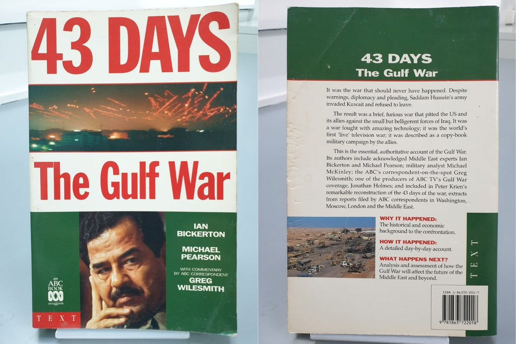 43 Days: The Gulf War by Ian Bickerton, Michael Pearson & Greg Wilesmith