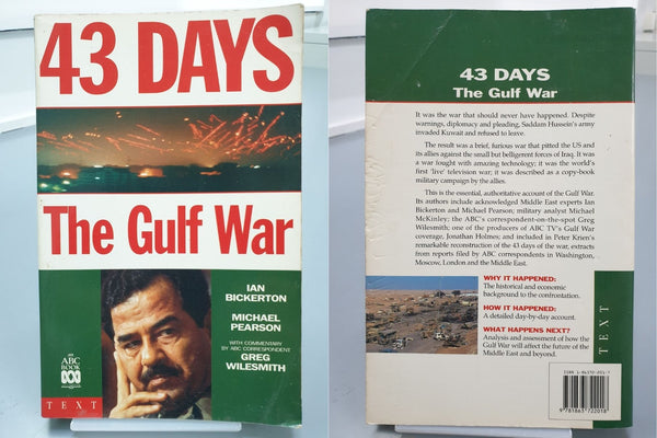 43 Days: The Gulf War by Ian Bickerton, Michael Pearson & Greg Wilesmith