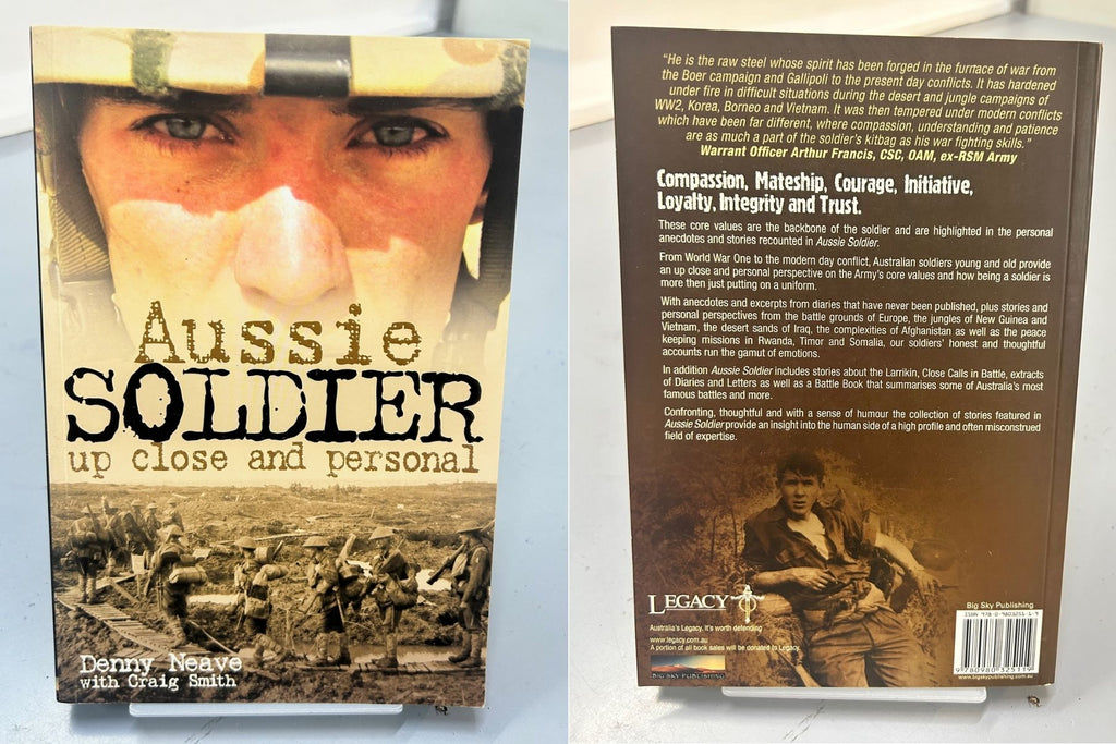 Aussie Soldier - up close and personal by Denny Neave & Craig Smith