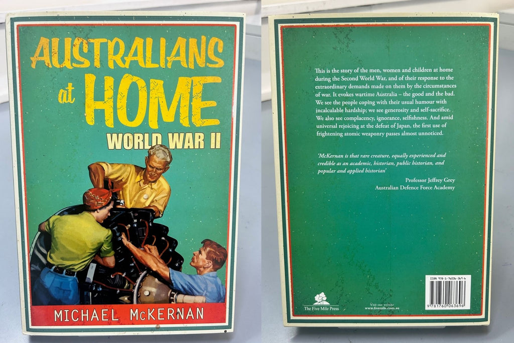 Australians at Home - World War II by Michael McKernan
