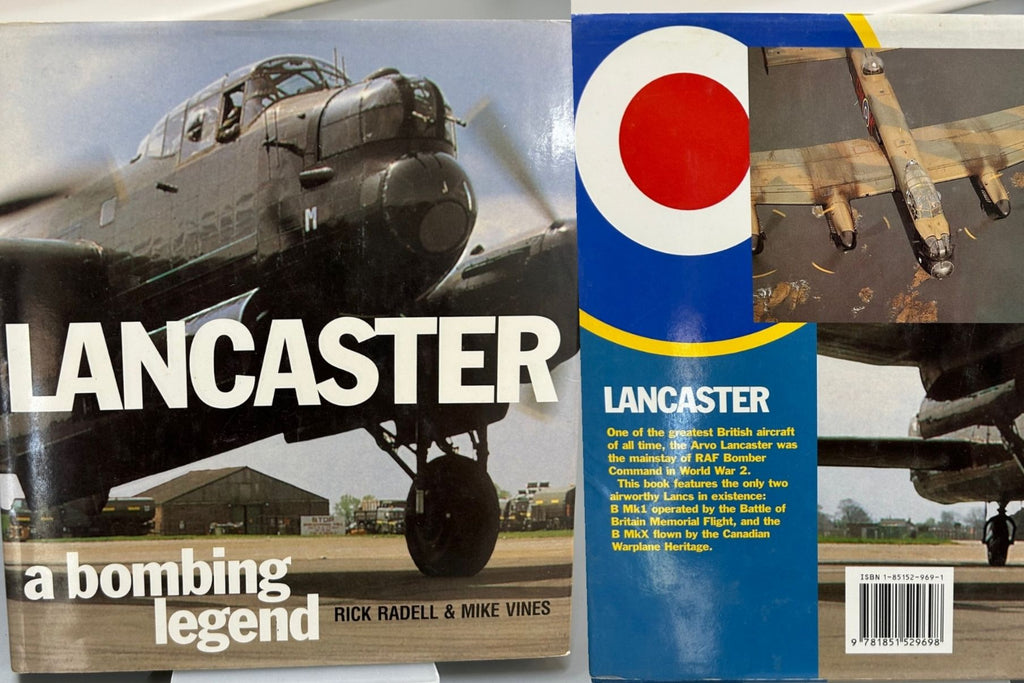 Lancaster: A Bombing Legend by Rick Radell & Mike Vines