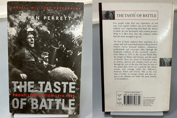 The Taste of Battle: Front Line Action 1914-1991 by Bryan Perrett