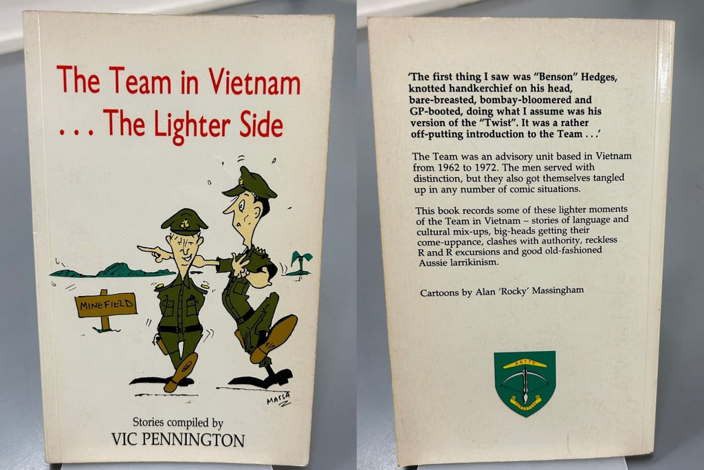 The Team in Vietnam... The Lighter Side by Vic Pennington