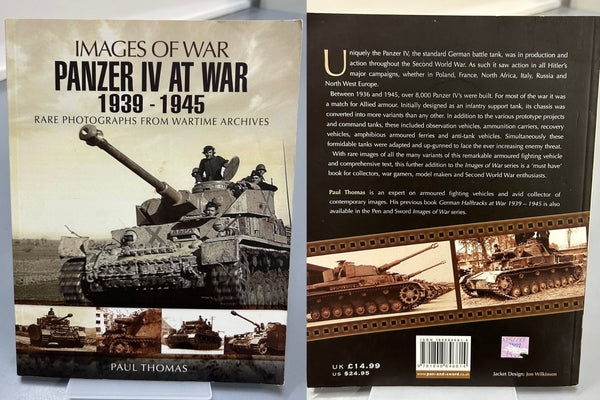 Images of War: Panzer IV at War 1939-1945 by Paul Thomas