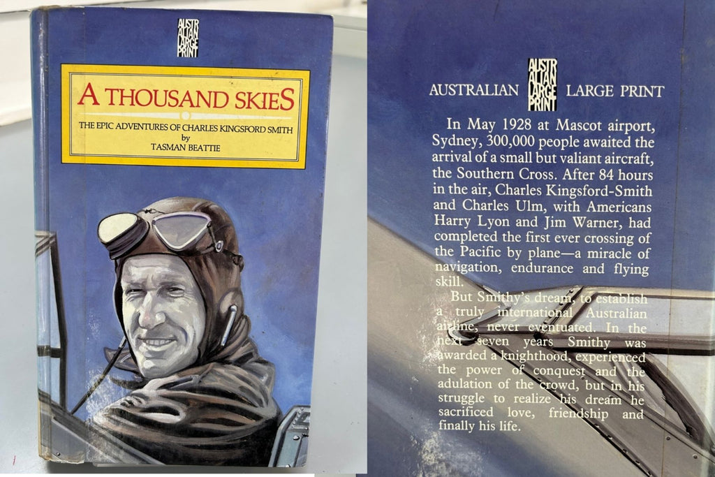 A Thousand Skies: The Epic Adventure of Charles Kingsford Smith by Tasman Beattie