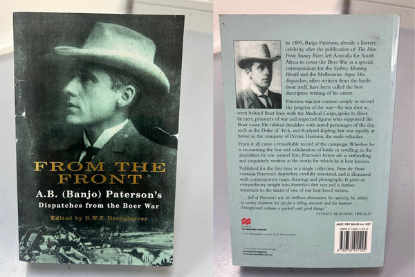 From the Front - A.B. (Banjo) Paterson's Dispatches from the Boer War by R.W.F. Droogleever