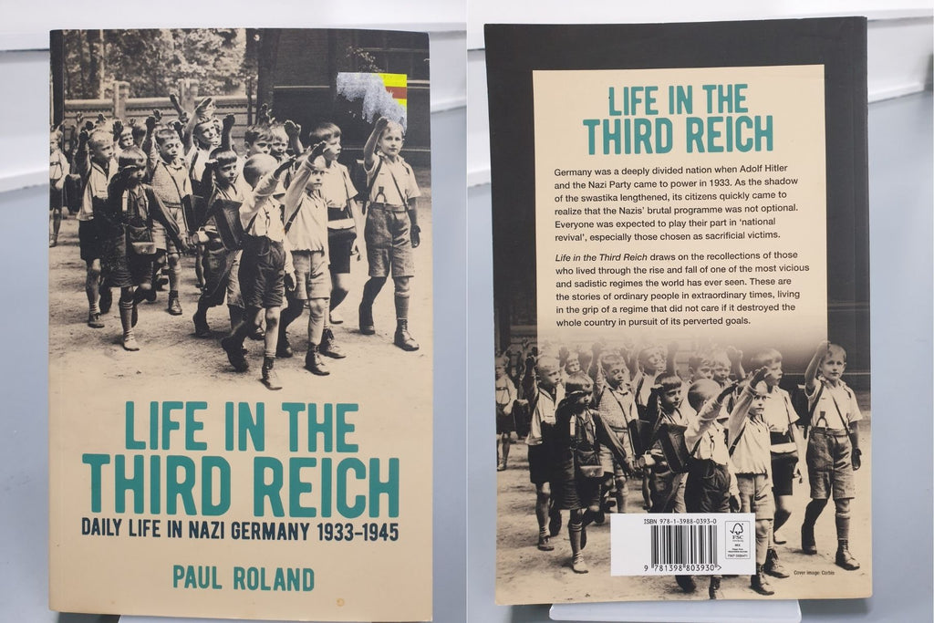 Life in the Third Reich by Paul Roland