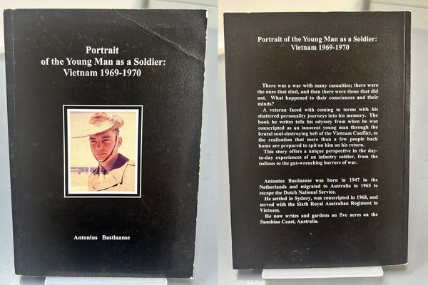 Portrait of the Young Man as a Soldier - Vietnam 1969-1970 by Antonius Bastiaanse
