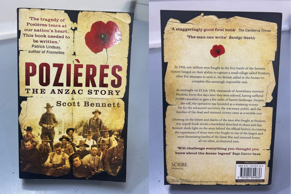 Pozieres - The ANZAC Story by Scott Bennett