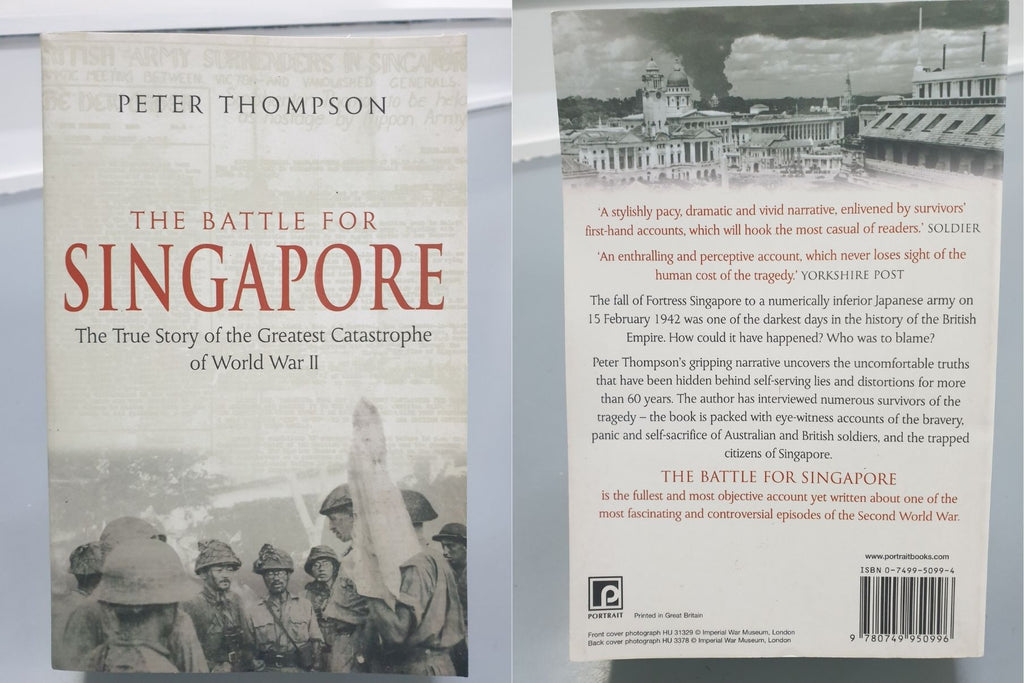 The Battle for Singapore by Peter Thompson