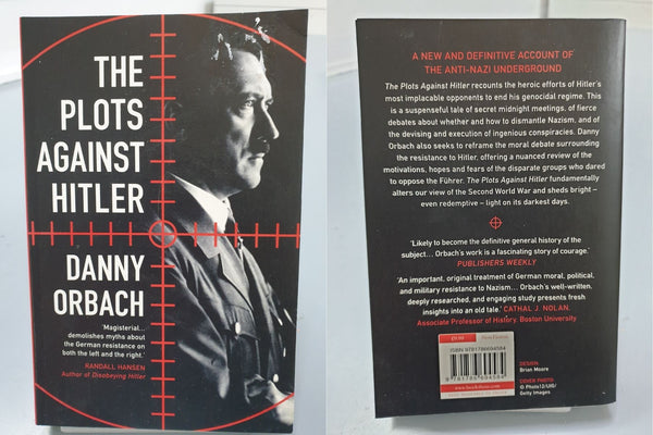 The Plots against Hitler by Danny Orbach