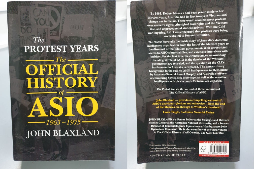 The Protest Years: The Offical History of ASIO 1963-1975 by John Blaxland