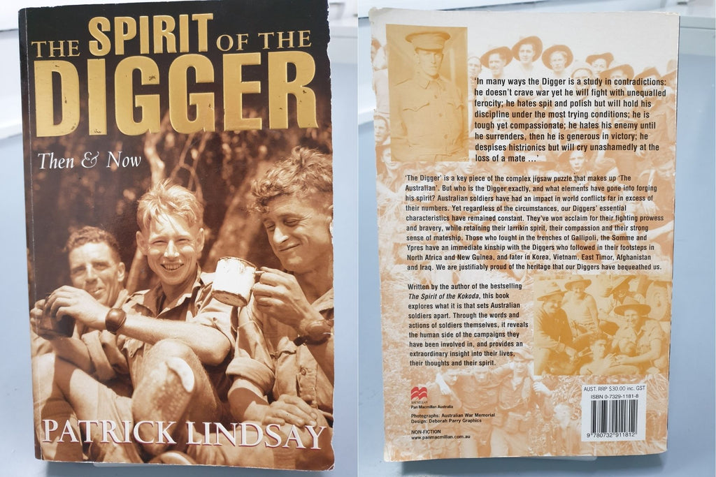 The Spirit of the Digger - Then & Now by Patrick Lindsay