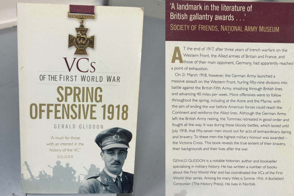 VCs of the First World War - Spring Offensive 1918 by Gerald Gliddon