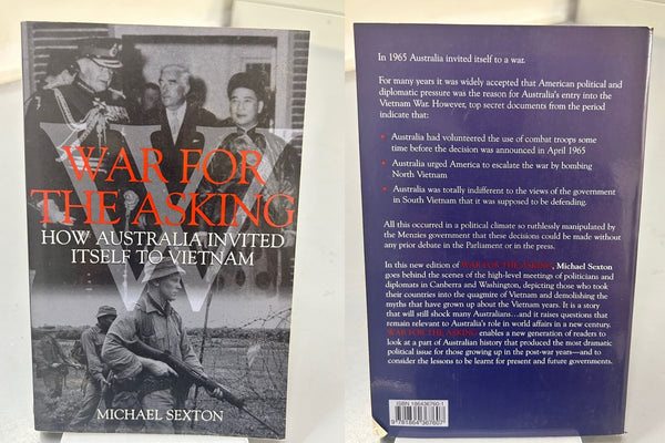 War for The Asking - How Australia Invited Itself to Vietnam by Michael Sexton