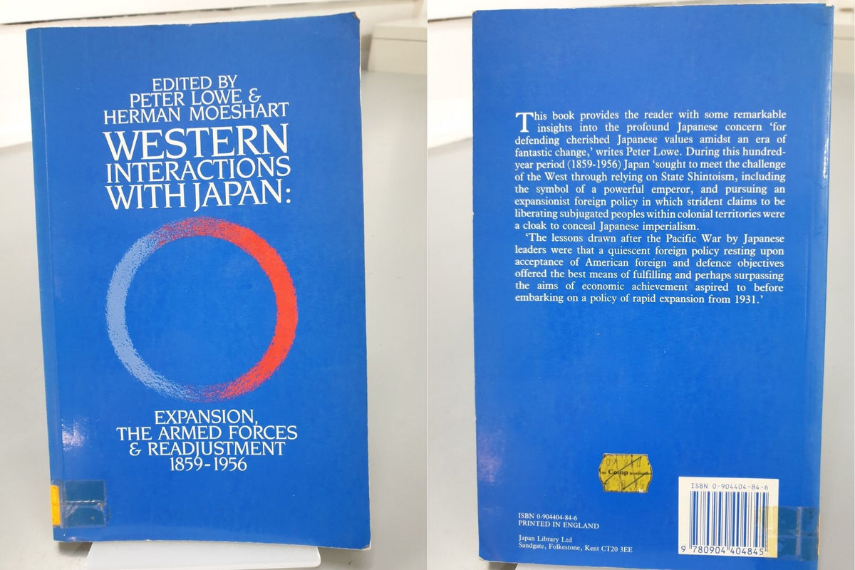Western Interactions with Japan by Peter Lowe & Herman Moeshart